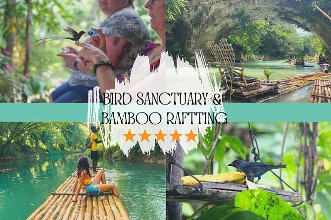 Bird Sanctuary and/or Lethe Bamboo Rafting from Montego Bay - Key things that make this combo worth it